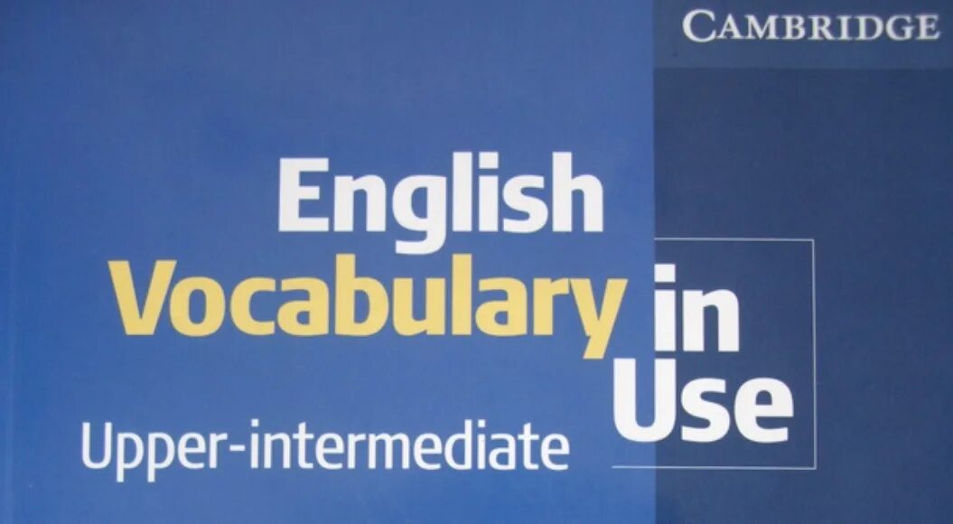 English vocabulary in use upper intermediate. English vocabulary in use upper intermediate