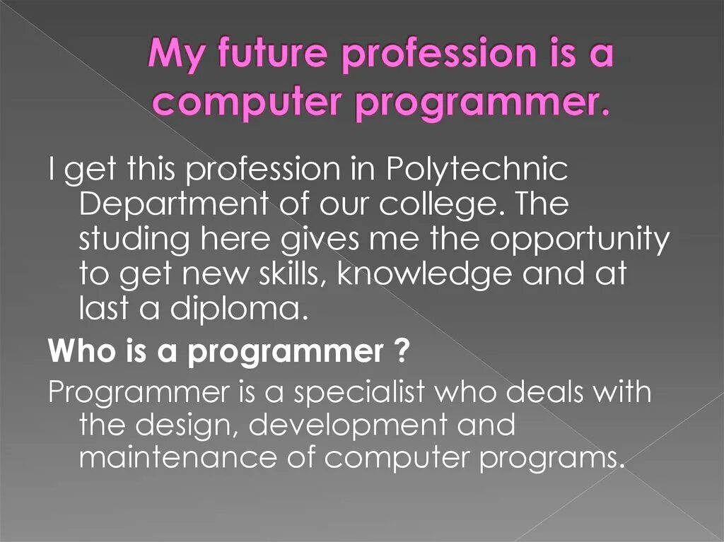 My Future Profession презентация. My Future Profession топик. My Future Profession эссе. My Future Profession Programmer. Английский профессия программист