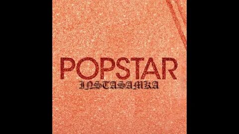 Включи инстасамку popstar