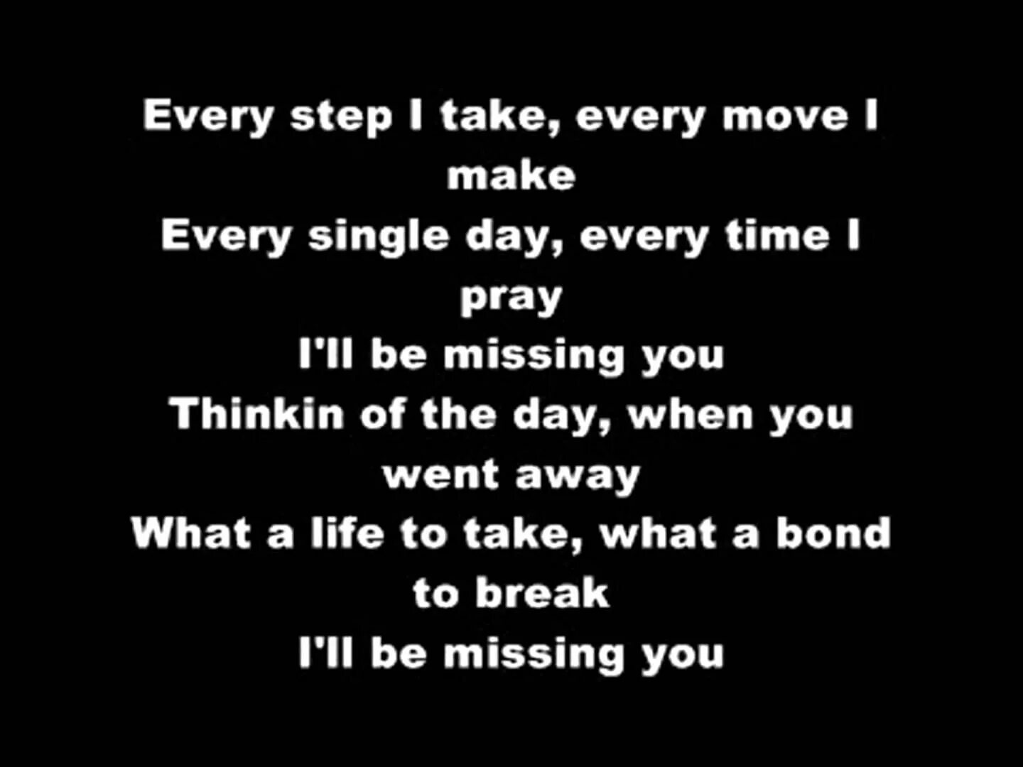 While missing you. Puff daddy i&#039;ll be missing you текст. i&#039;ll be missing you. miss you текст. every single day every time i pray.