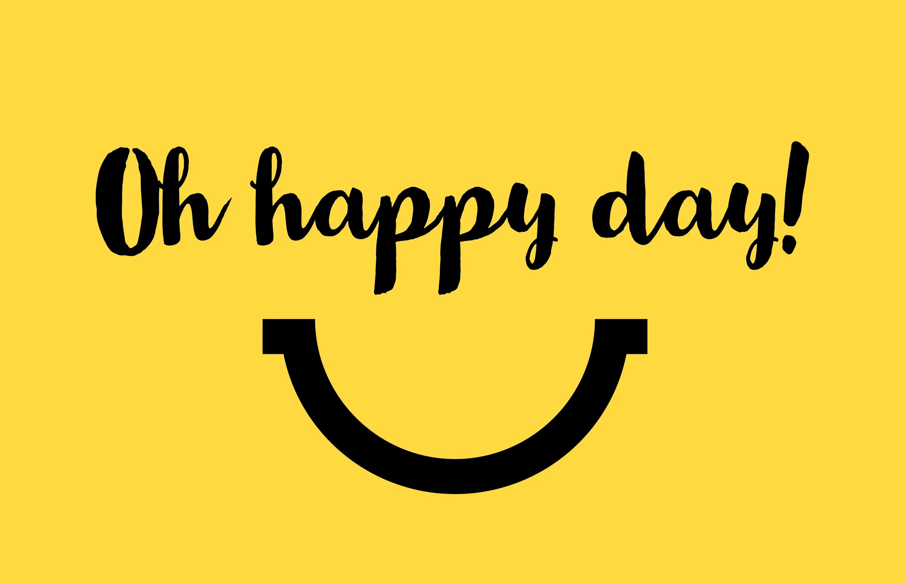 Happy Days. Happy Day картинки. Happy Day ютуб. Happy Day Oh Happy Day. O be happy