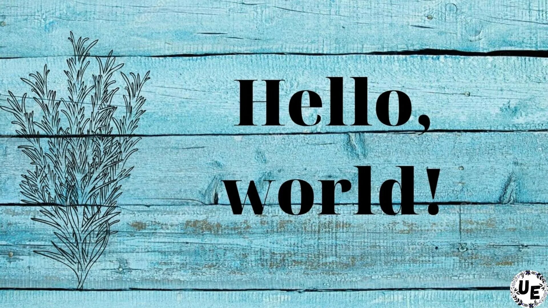 Стой hello. Привет мир. Надпись hello. Картинка hello World. Привет мир логотип.
