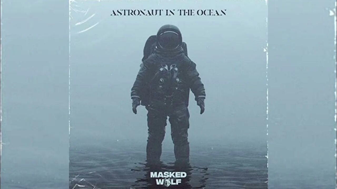 What you know about rolling down. Маскед Вольф Astronaut. Астронавт оушен. Астронавт ин зе оушен. Astronaut in the Ocean masked Wolf.