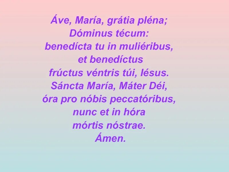 Ave Maria Gratia Plena. Ave Maria Gratia Plena Dominus Tecum. Ave Maria Ave Gratia Plena.