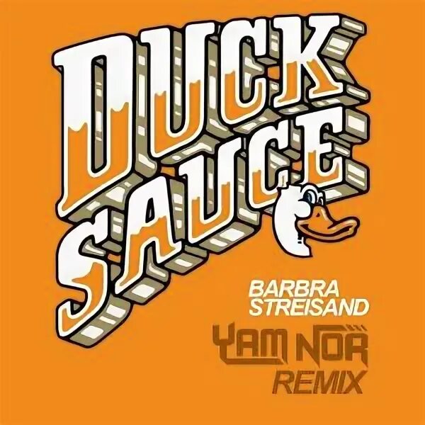 Duck sauce streisand. Duck Sauce Barbra Streisand. Duck Sauce - Barbara Streisand (o-God Remix) дискография. Duck Sauce Barbra Streisand 2010. Duck Sauce - Barbra Streisand (Original Mix).