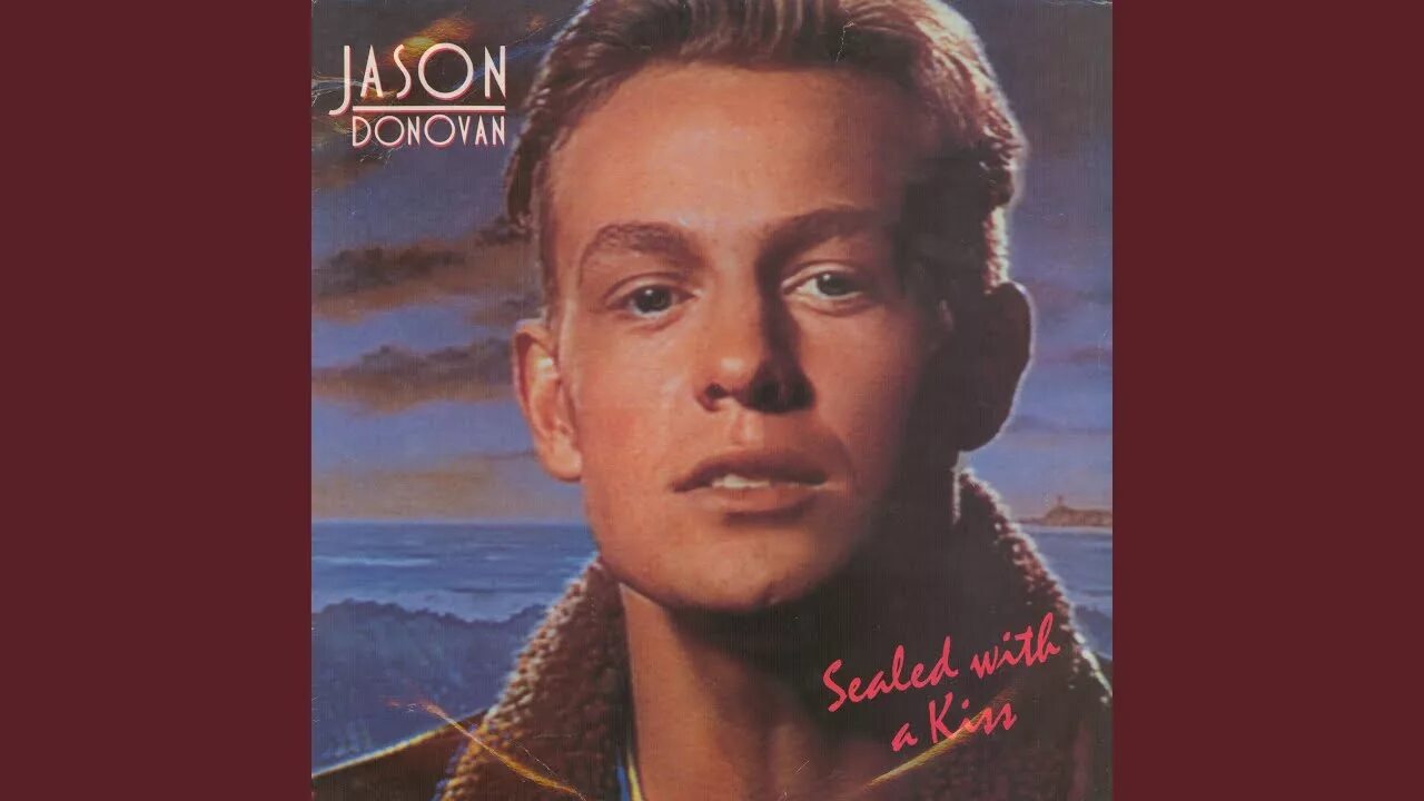 Джейсон донован песня у костра. Jason Donovan Sealed with a Kiss. Джейсон Донован Sealed with a Kiss. Jason Donovan Sealed with a Kiss перевод.