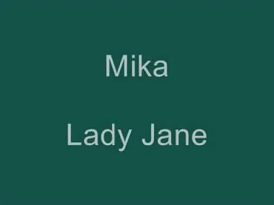 Father said to jane show me. Lady Jane (Song). Jane - Lady Rock.