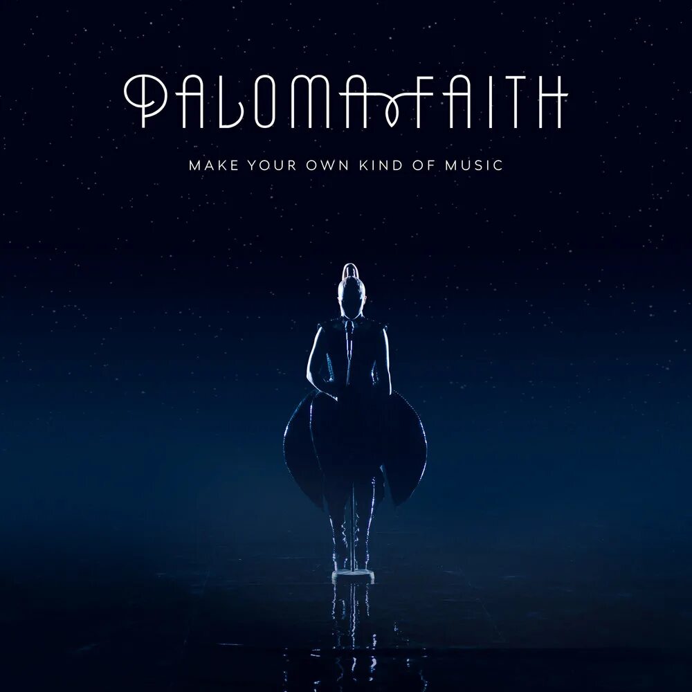 Make own kind of music. Make your own kind of music. paloma faith обложки. paloma faith discogs. paloma faith upside down.