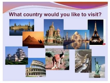 The place you want to visit