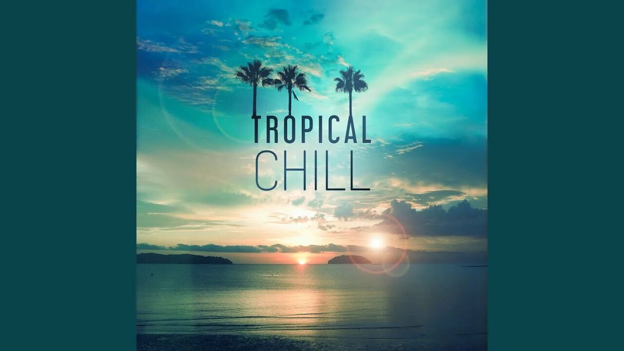 Tropical Hits. Chillout аватарка. Chillout перевод. Tropical Spinnin Deep.