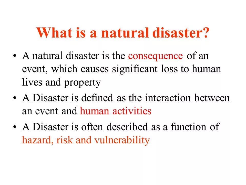 Natural Disasters дефиниции. What is natural Disaster. Consequences of natural Disasters. Causes of natural Disasters.