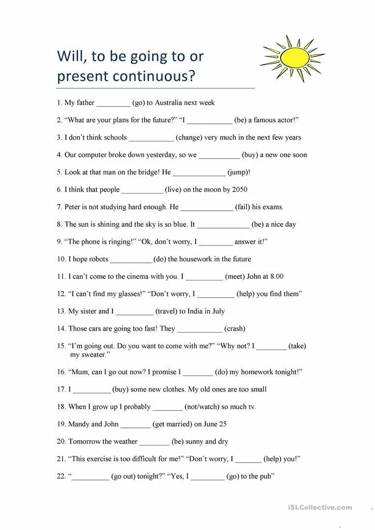 Present simple Future simple упражнения. Will to be going to or present Continuous упражнения Worksheets. Will going to present Continuous. Will be going to present Continuous. Present simple and present continuous worksheet