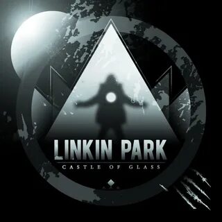 Castle of glass linkin