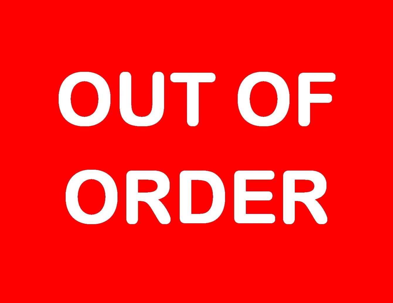 Out of order. Sorry out of order. Out of order sign. Out of order PNG.