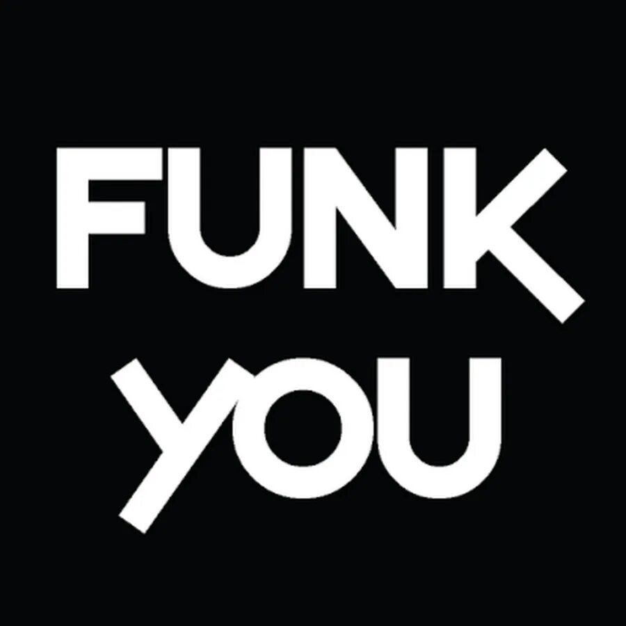 Funk let. Funk you. фанк надпись. a&#039;yu. фанк картинки.