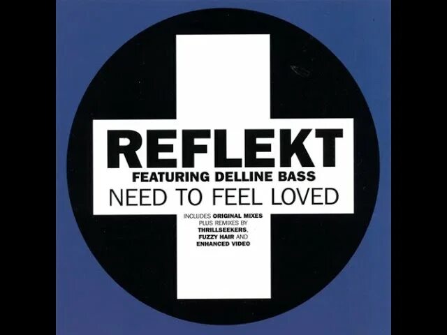Reflekt ft. Delline Bass. Reflekt feat. Delline Bass - need to feel Loved (Tinlicker Edit). Reflekt feat. Delline Bass фото исполнителей. Need to feel Loved Reflekt feat год выпуска.