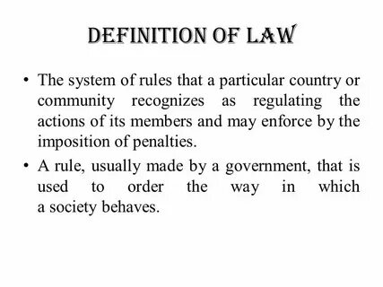 Of the law but