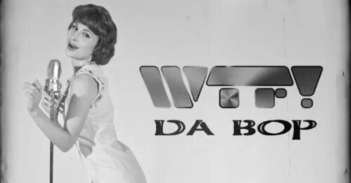 Wtf da. Wtf! - da bop. wtf - da bop (в нашем доме поселился замечательный сосед ). skibidi bop bop bop bop yes yes yes. da bop actress.