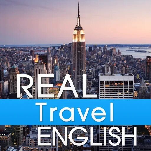 Travel English. Real Travel. Real Travel место. Travelling English приложение. Новое путешествие на английском