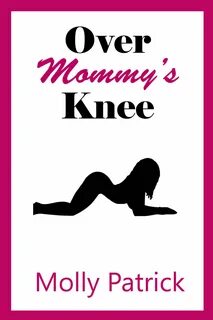 Over Mommy's Knee: An MDLG Tale of Age Regression, Lesb… 