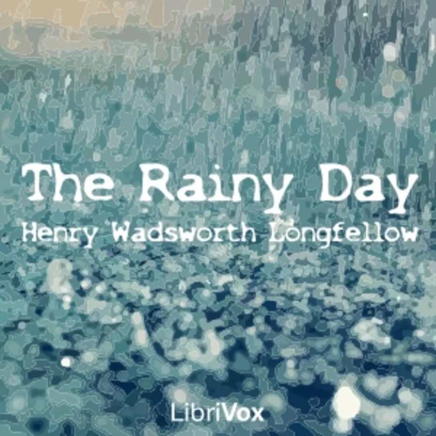 Rainy Day песня. A Rainy Day картинки из песни. &Quot;the Rainy Day&quot; by Henry Wadsworth Longfellow #poem. Rainy Day сертификат. When the rain began