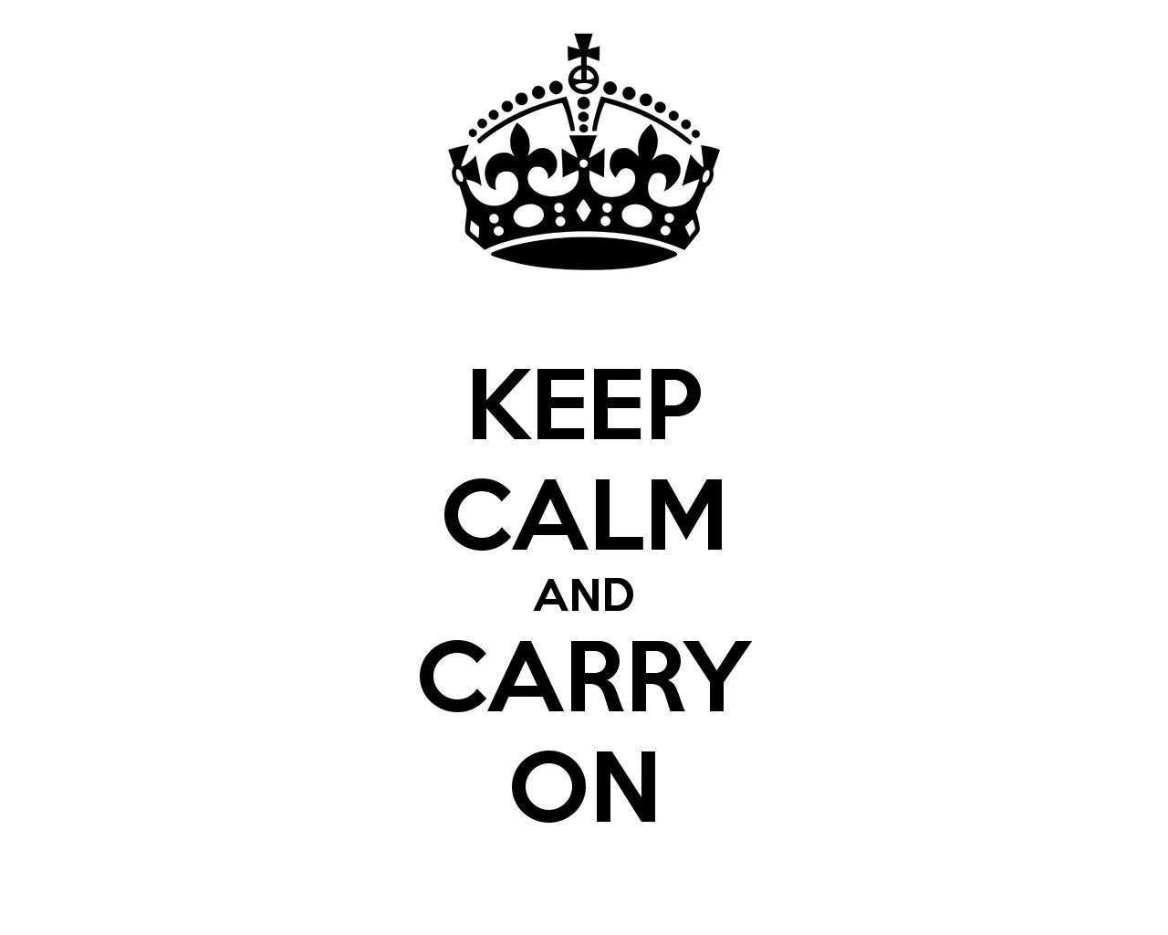 Keep Calm and carry on корона. Keep Calm and carry on плакат. Плакат сохраняйте спокойствие. Надпись keep Calm and.