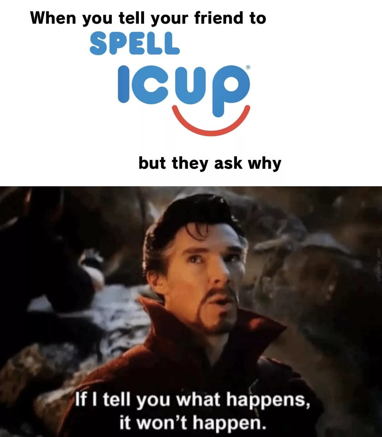 У меня все. Знаю со мной ничего не случится. Самое сложное делать вид что ничего не знаешь. Доктор стрэндж если я скажу мем. Доктор стрэндж если скажу что случится то это не случится мем.