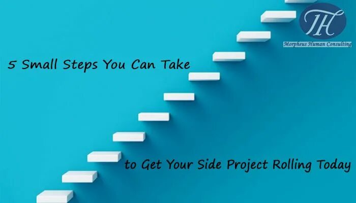 Side projects. Small steps. The Power of small steps. Картинки Step steps. Small steps Project.