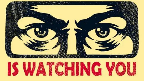 I am watching you