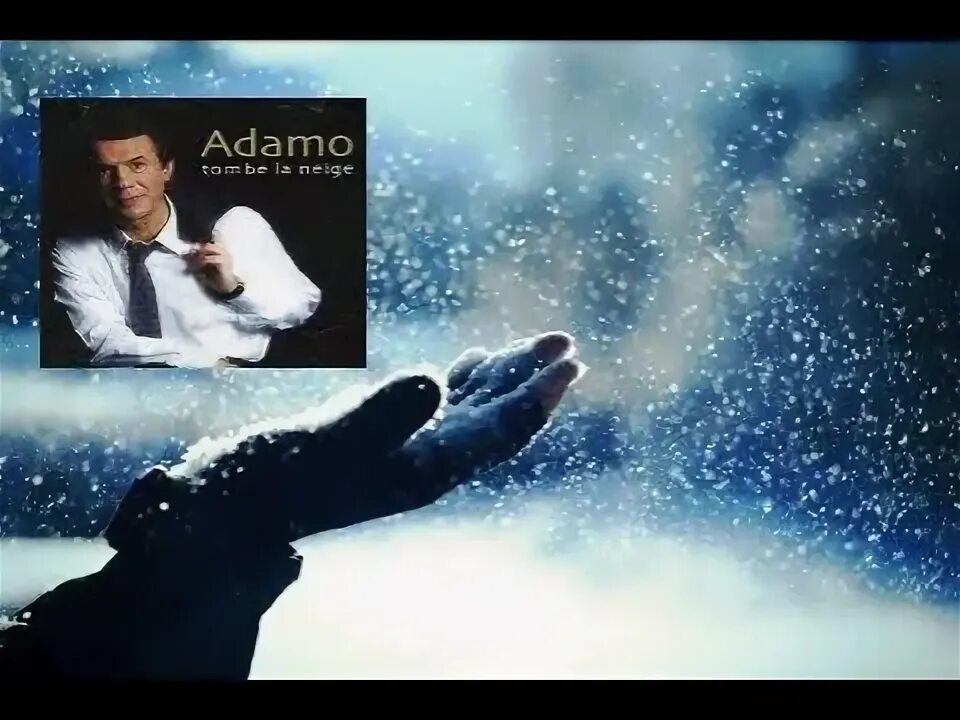 Salvatore Adamo - tombe la neige Ноты. Адамо падает снег. Когда падал снег песня Сальваторе Адамо. Падает снег адамо на французском