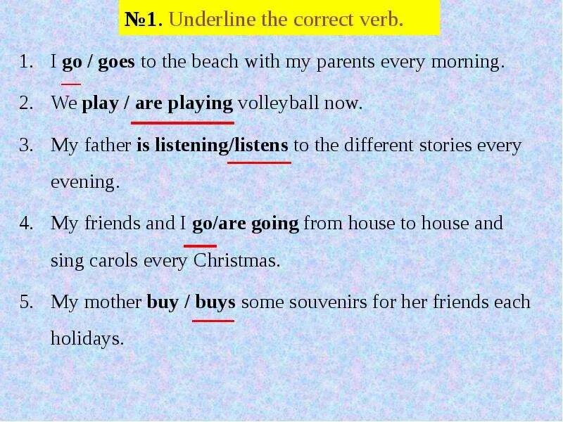 Underline the correct verb. Underline the correct verb 5 класс. Английский язык 6 класс underline the correct item. Underline the correct form of the verb. Underline the correct verb 5