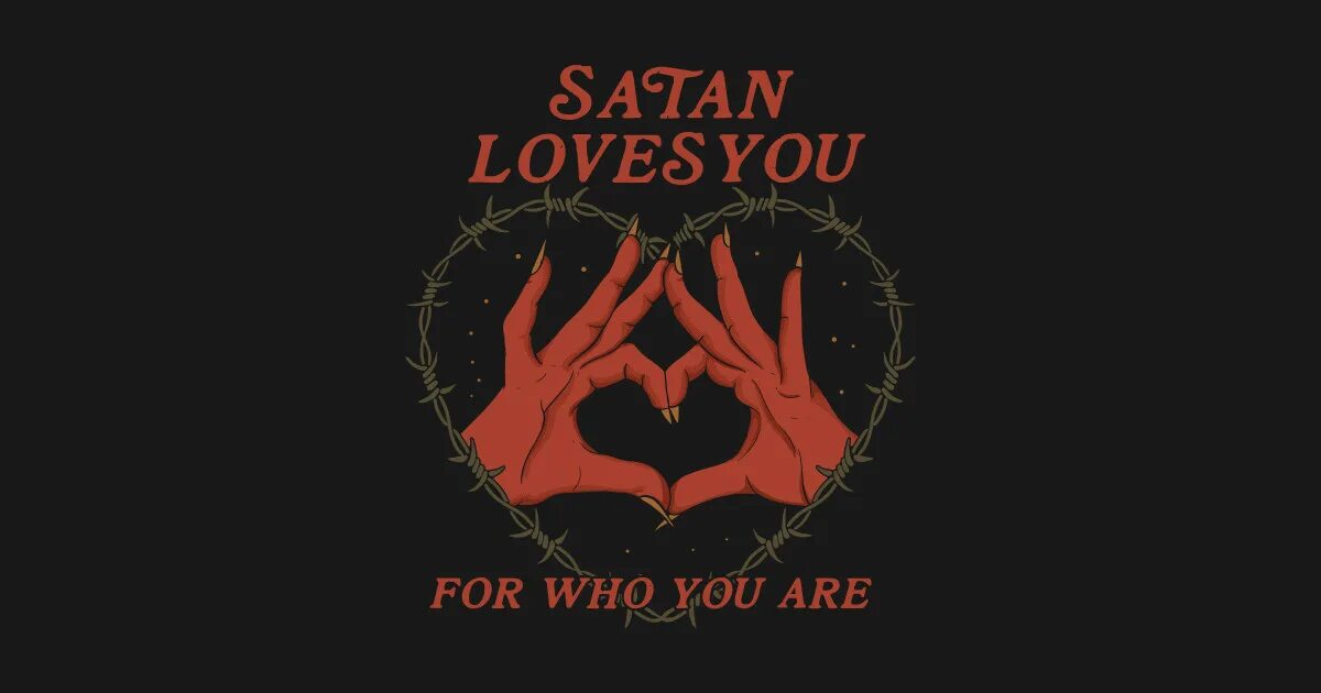 Neverlove сатана текст. Сатана love. satan loves you. satan loves you обои. спасибо сатана.