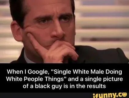 Are you white me