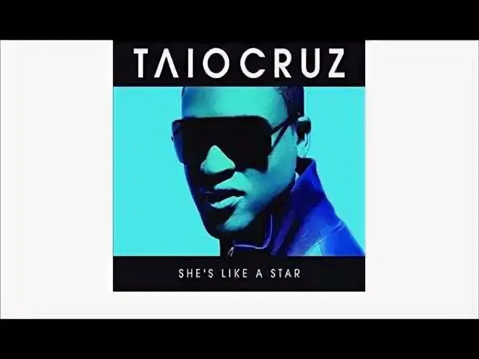 Музыка Taio Cruz she’s like a Star. Картинки музыка Taio Cruz she’s like a Star. She s like a star taio cruz