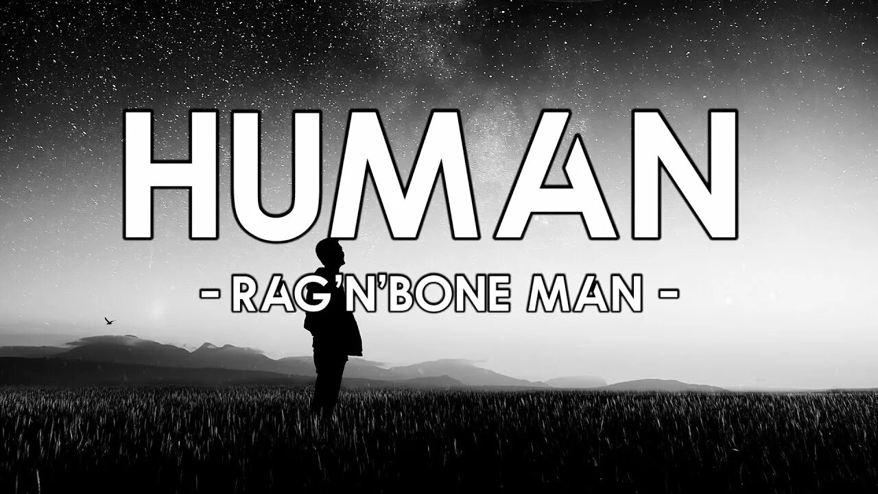 Only human after all. Rag n Bone man Human текст. Rag n Bone man Human клип. RAGNBONE man Human текст. Ragn Bone man рост.