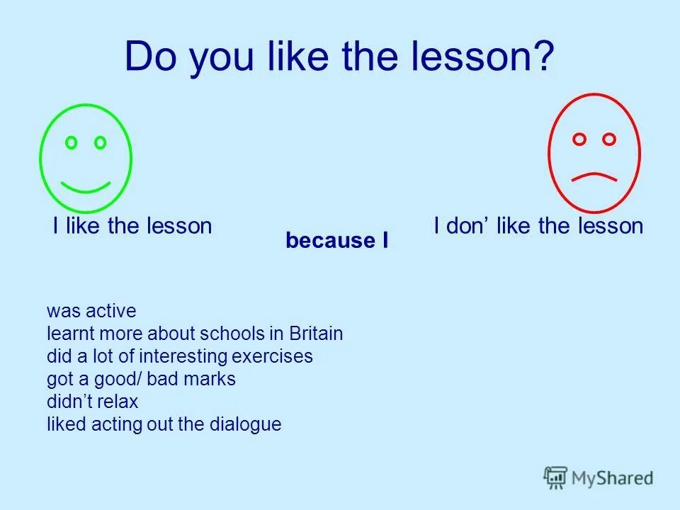 I like me на русском. Did you like the Lesson. I like English Lesson. At the Lesson или on the Lesson. ВШВ нщг дшлу еру дуыыщт.