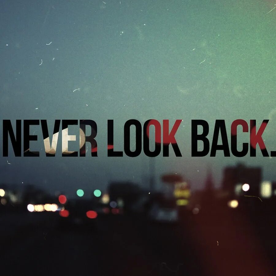 Colins medium never look back. Never надпись. Татуировка never look back. Never look back надпись. Never look back на русском.