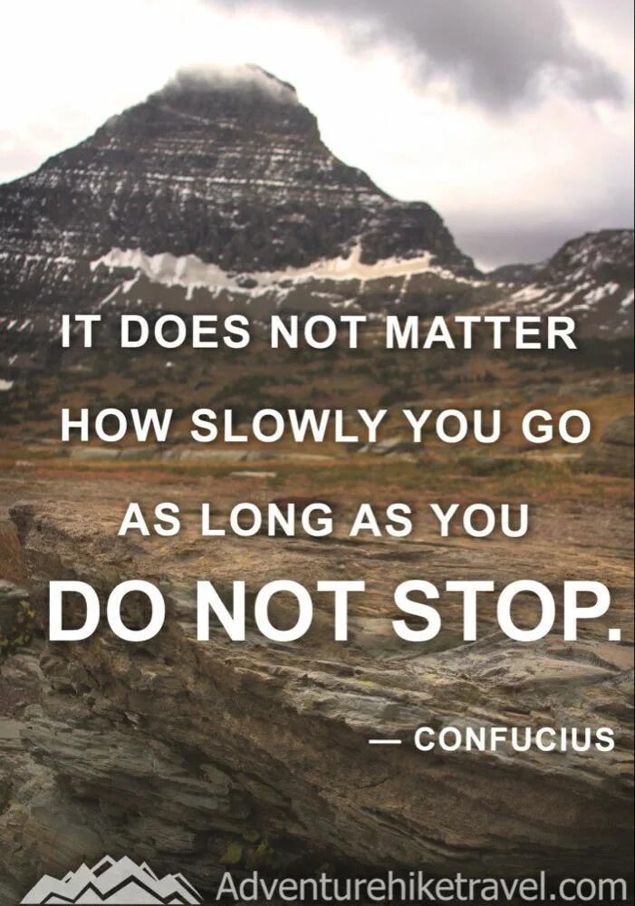 That does not matter. It does not matter how slowly. it does not matter how slowly постер. no matter how good you are,. no matter how you go slowly.