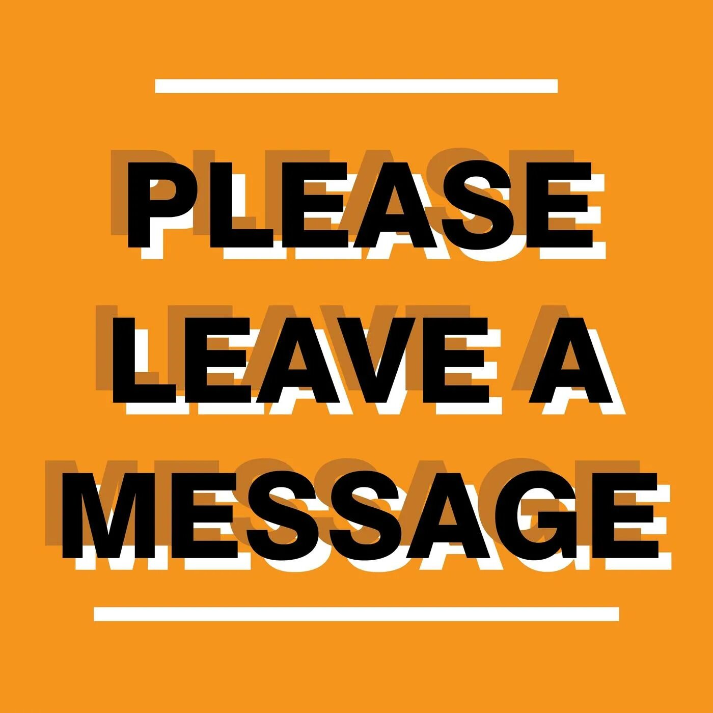 Please leave a like. Message. leave a message. leaving a message. please leave by 9.