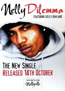 Nelly dilemma