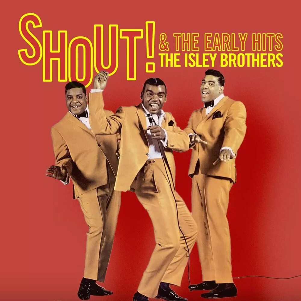 The Isley brothers. 3 + 3 The Isley brothers. The Isley brothers - Shout. The Isley brothers foto. I wanna shout
