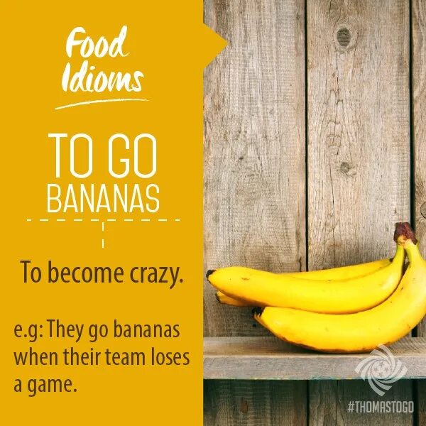 Bananas are down перевод с английского. Go bananas идиома. идиомы с banana. банан по английскому. go bananas idiom meaning.