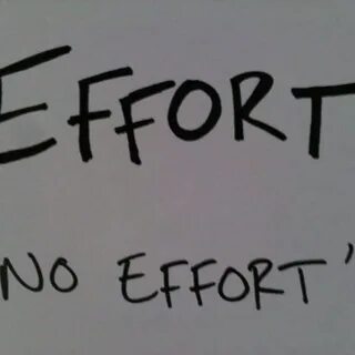 Effort but