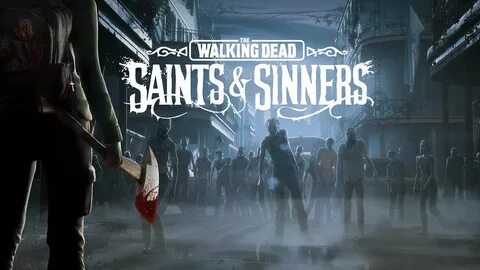 The walking dead saints and sinners