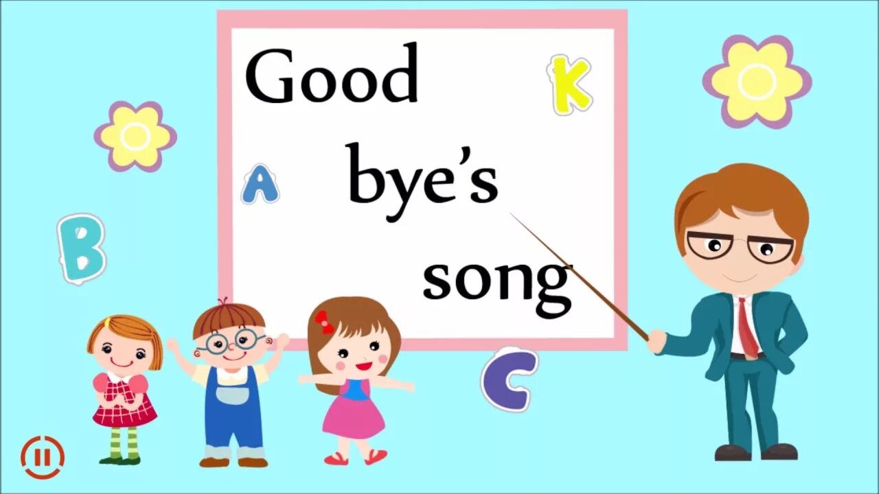 Bye bye mewing song. Goodbye song song. say bye для детей. goodbye для детей. bye bye goodbye song for kids.