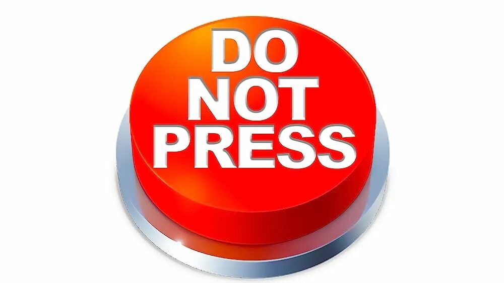 Button is not. Do not press the button. кнопка press. красная кнопка. don t press the button.