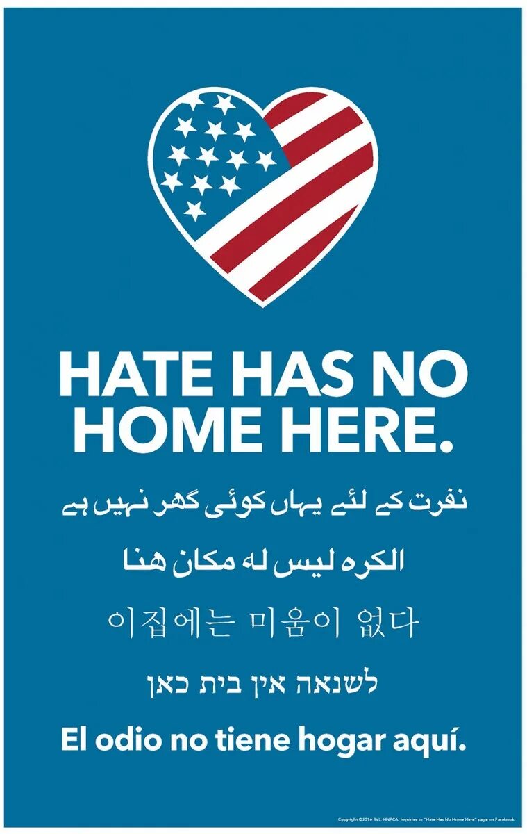 Hate having. Hate has no home here. hate is no home here. home of here. no home.