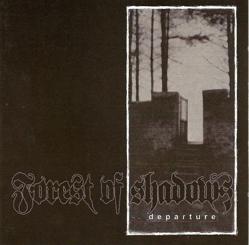 Forest of shadows. Forest of shadows departure 2004. shadow forest. forest of shadows - six waves of woe.