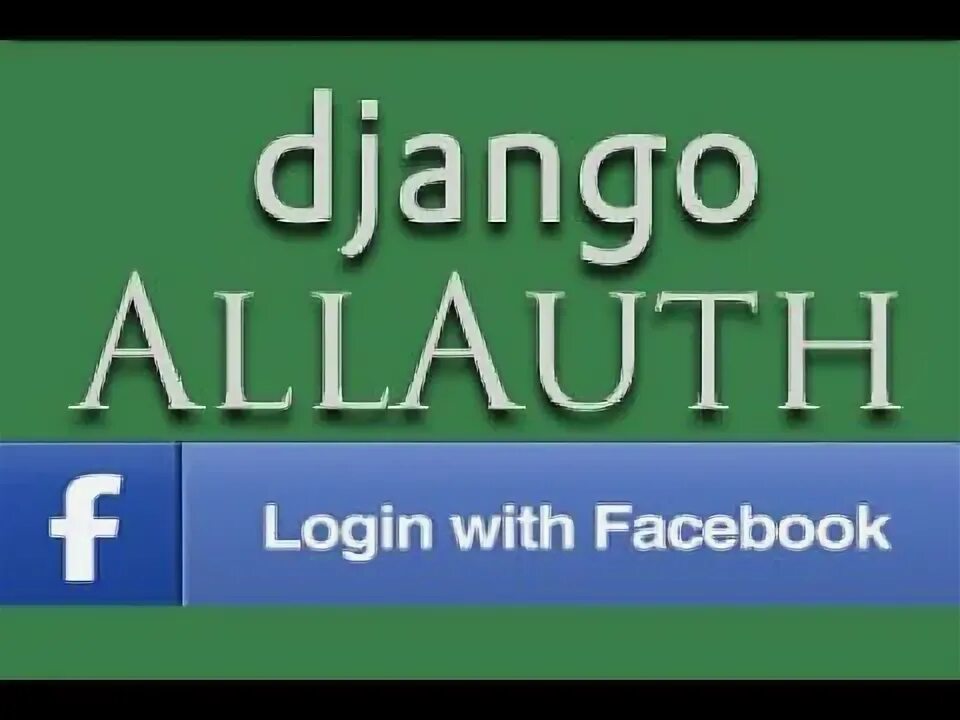 Django allauth. Django allauth