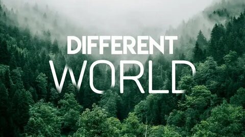 Different world